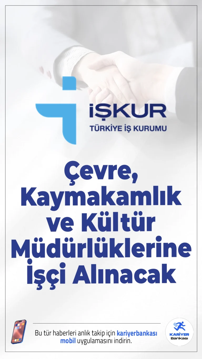 Çevre, Kaymakamlık ve Kültür Müdürlüklerine İşçi Alımı Başladı.Türkiye İş Kurumu (İŞKUR) üzerinden gelen yeni duyuruyla, kamu kurumlarına KPSS şartı olmadan personel alımı yapılacağı ilan edildi. İşbaşı Eğitim Programı (İEP) ve Toplum Yararına Programlar (TYP) kapsamında yapılacak bu alımlar bakım/onarım destek faaliyetleri ile sosyal hizmetler gibi alanlarda gerçekleşecek.