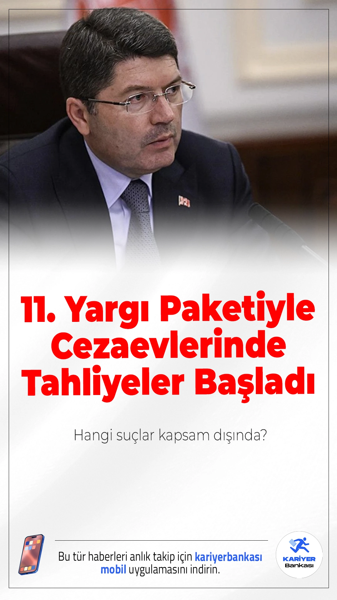 11. Yargı Paketiyle Cezaevlerinde Tahliyeler Başladı: Hangi Suçlar Kapsam Dışında?Adalet Bakanı Yılmaz Tunç, 11. Yargı Paketi kapsamında yapılan düzenlemeyle cezaevlerinde tahliye sürecinin başladığını açıkladı. Yeni düzenleme infazda eşitliği sağlamayı hedefliyor.