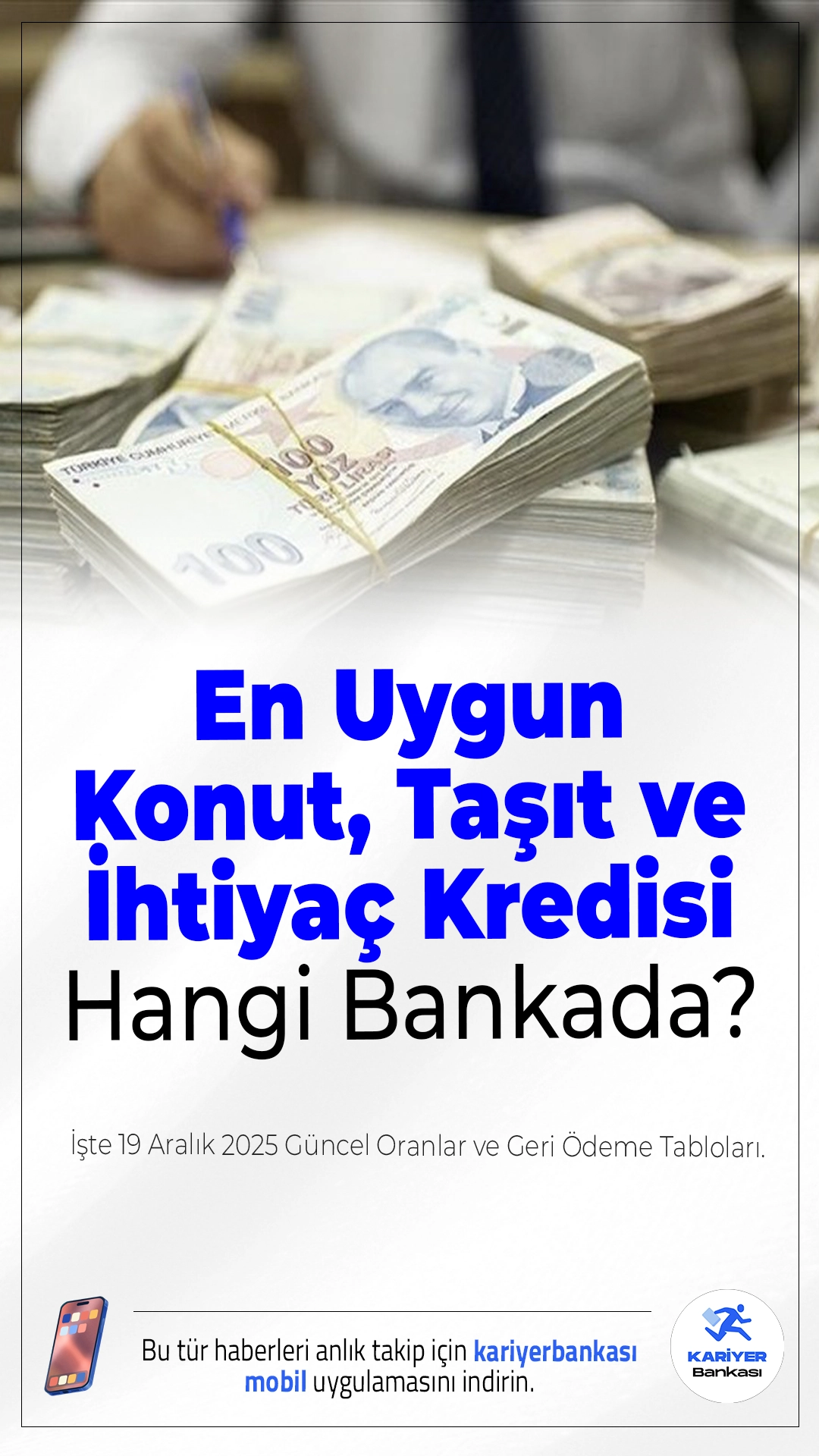 En Uygun Konut, Taşıt ve İhtiyaç Kredisi Hangi Bankada? İşte 19 Aralık 2025 Güncel Oranlar ve Geri Ödeme Tabloları.Faiz indirimleri ve yıl sonu kampanyaları kredi pazarını hareketlendirdi. Peki konut, ihtiyaç ve taşıt kredilerinde en düşük faiz oranı hangi bankada? İşte örnek geri ödeme tabloları ve bankaların sunduğu en avantajlı kredi seçenekleri...