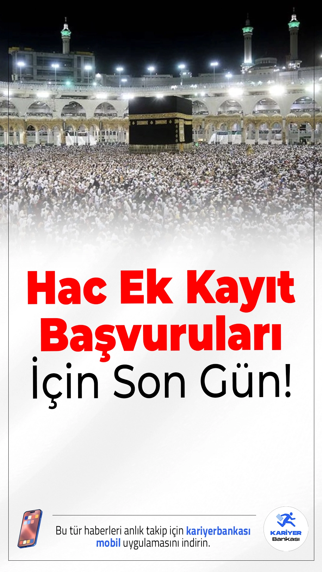 Hac Ek Kayıt Başvuruları İçin Son Gün!2026 yılı hac kontenjanları için ek başvurular bugün sona eriyor. Başvuru yapacak adayların işlemlerini e-Devlet üzerinden tamamlaması gerekiyor.