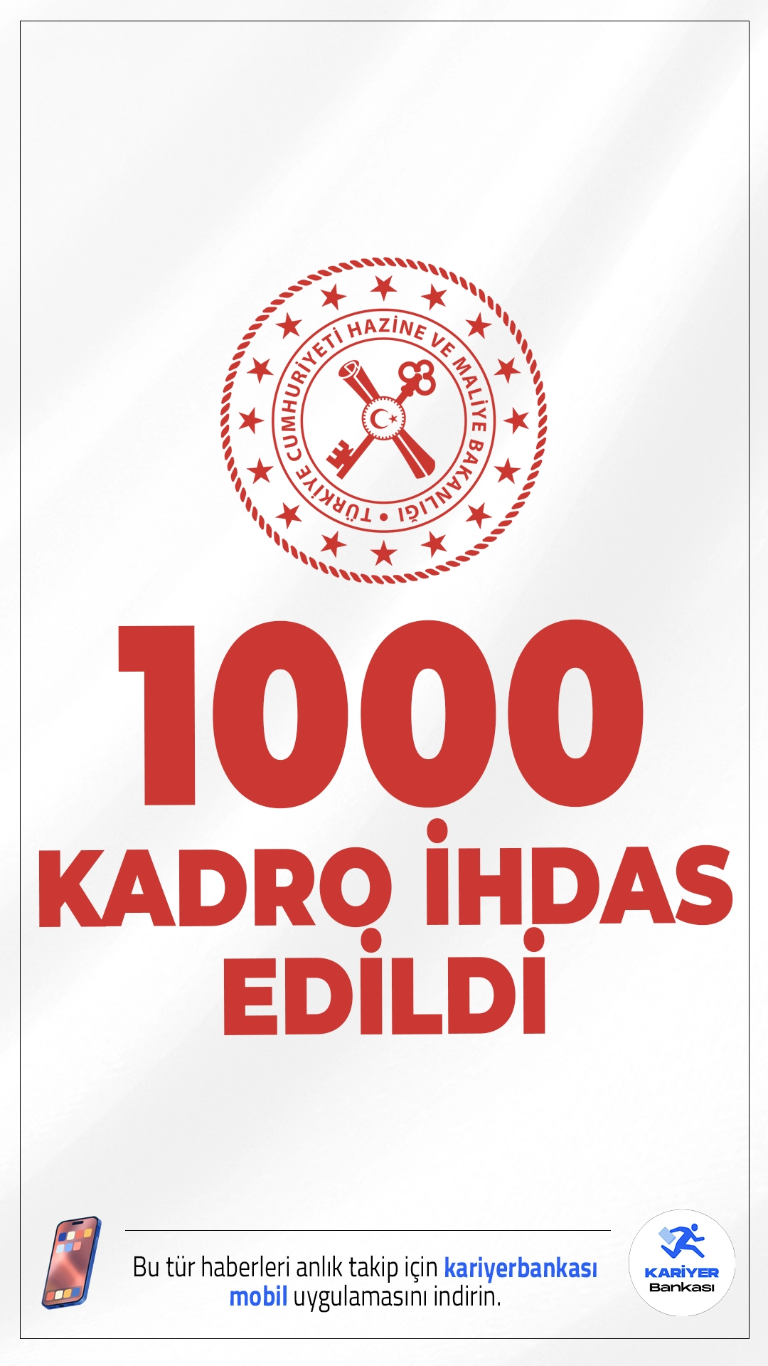 Hazine ve Maliye Bakanlığına 1000 Kadro İhdası Resmi Gazete'de Yayımlandı.Cumhurbaşkanı Recep Tayyip Erdoğan’ın imzasıyla Hazine ve Maliye Bakanlığına 1000 kadro ihdası gerçekleştirildi.Bakanlık ve Bazı Kamu Kurum ve Kuruluşlarına kadro ihdas edilmesine ilişkin Cumhurbaşkanı Kararnamesi Resmi Gazete’nin 9 Aralık 2025 tarihli sayısında yayımlanarak yürürlüğe girdi.İlgili kararda, Hazine ve Maliye Bakanlığına merkez ve taşra teşkilatı için 1000 kadro ihdası yapıldığı yapıldığı görülürken, alım yapılması planan kadro dağılımıda belli oldu.