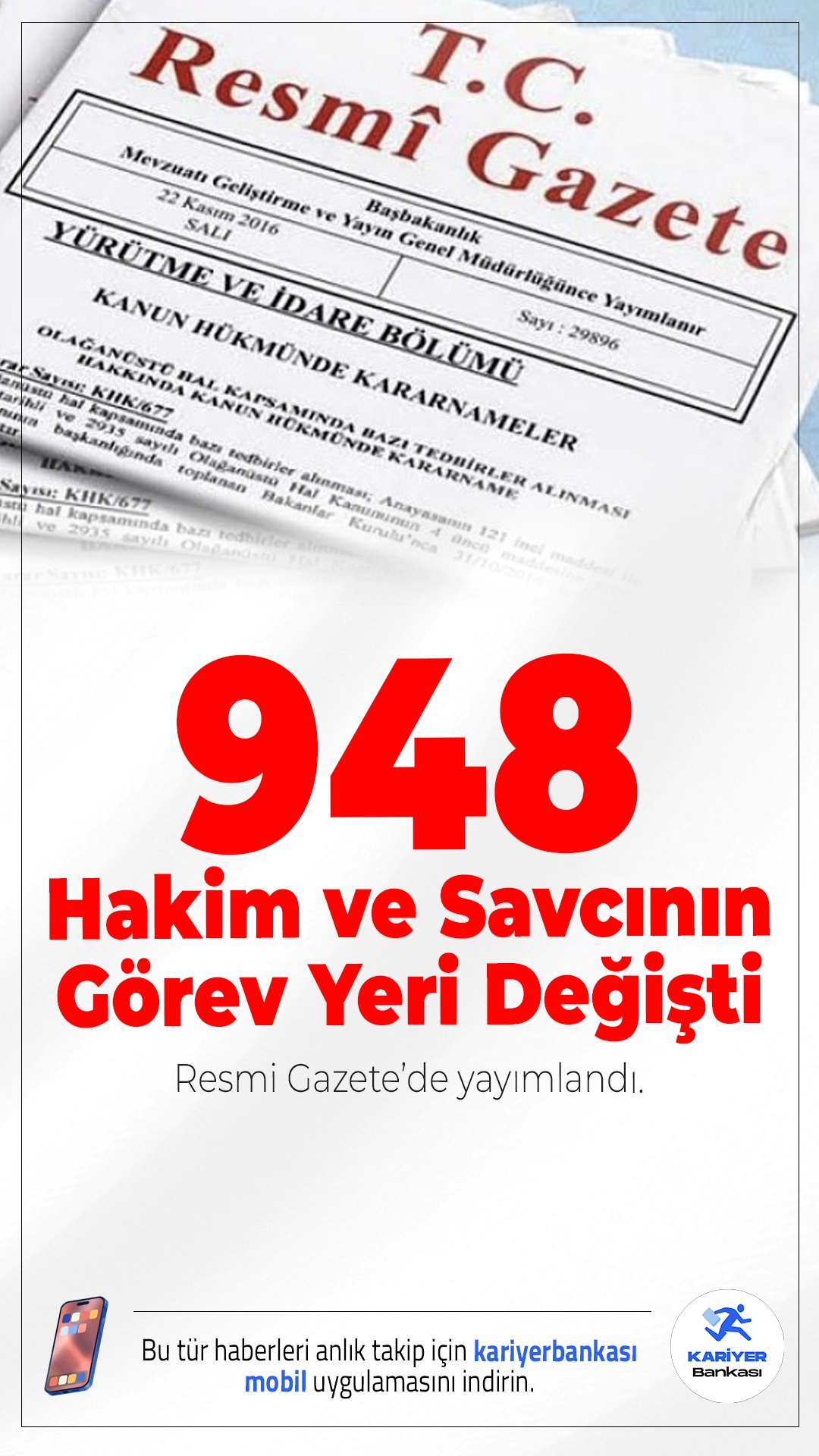 HSK Kararı Resmi Gazete’de: 948 Hakim ve Savcının Görev Yeri Değişti.Hakimler ve Savcılar Kurulu'nun yayımladığı yeni atama kararıyla adli ve idari yargıda toplam 948 hakim ve savcının görev yeri değiştirildi.