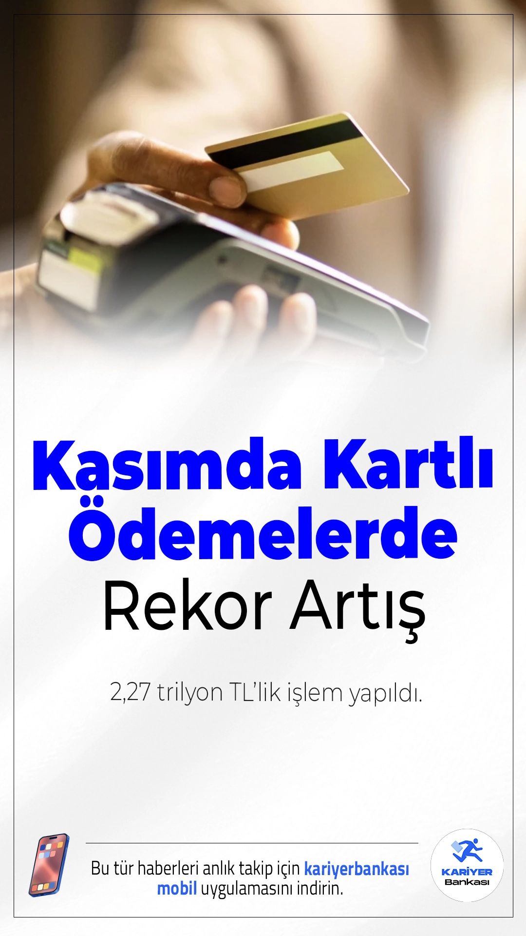 Kasımda Kartlı Ödemelerde Rekor Artış: 2,27 Trilyon TL’lik İşlem Yapıldı.BKM verilerine göre, Kasım 2025’te kartlı ödemelerde yıllık bazda yüzde 48’lik artış yaşandı. Özellikle temassız ve internetten yapılan ödemelerde ciddi büyüme kaydedildi.