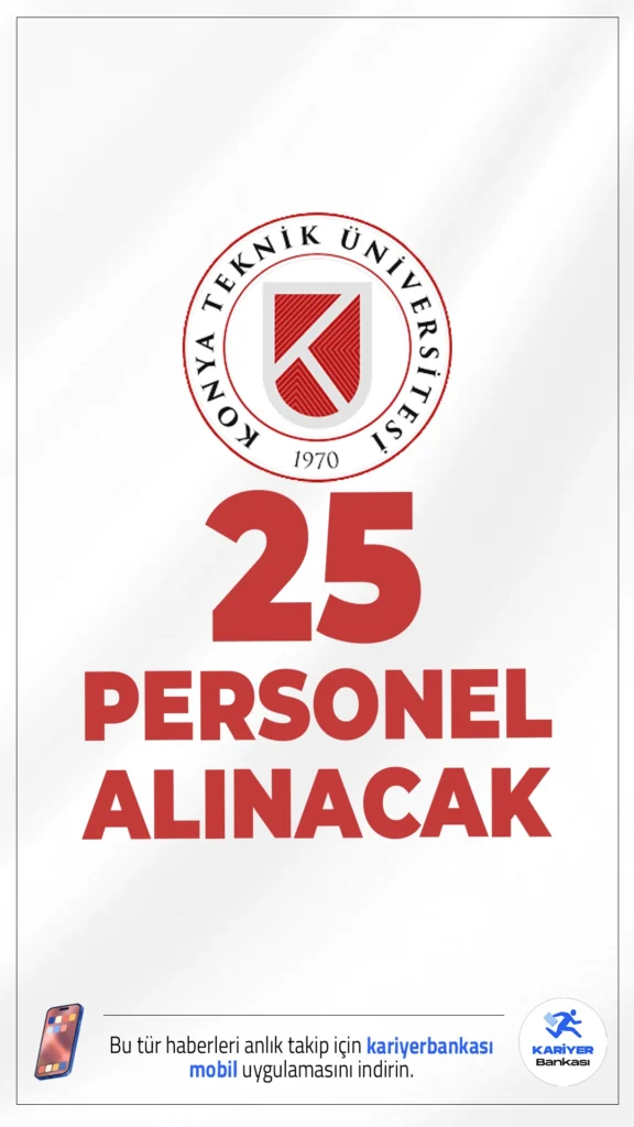 Konya Teknik Üniversitesi 25 Personel Alımı Yapacak.Konya Teknik Üniversitesi, 657 sayılı Devlet Memurları Kanunu’nun 4/B maddesi uyarınca farklı kadrolarda 25 sözleşmeli personel alımı gerçekleştireceğini duyurdu. Alımlar, KPSS (B) grubu puan sıralamasına göre, yazılı ve sözlü sınav yapılmaksızın gerçekleştirilecek.Başvuru yapacak adayların belirtilen şartları sağlaması gerekmektedir.