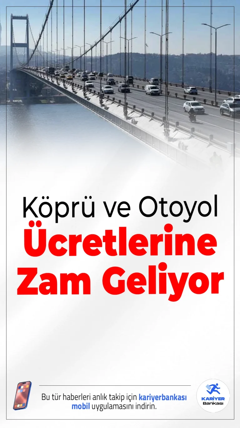 2026 Yılında Köprü ve Otoyol Ücretlerine Yüzde 25,49 Zam Geliyor.Ulaştırma ve Altyapı Bakanı Abdulkadir Uraloğlu, 2026 yılında köprü ve otoyol geçiş ücretlerinin yüzde 25,49 oranında artırılacağını duyurdu.