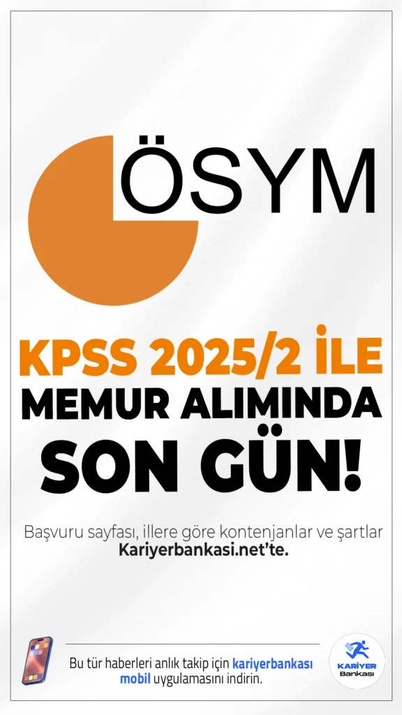 KPSS 2025/2 Memur Alımı Tercihlerinde Son Gün!2025 yılı merkezi atamada ikinci tercih süreci sona eriyor. KPSS 2025/2 tercih duyurusuna göre lise, ön lisans ve lisans mezunlarından mülakatsız binlerce memur alımı yapılacak. Tercihler bugün (25 Aralık 2025) saat 23.59'da sona erecek. Lise, ön lisans ve lisans kadroları, illere göre kontenjanlar ve tüm detaylar bu haberimizde.