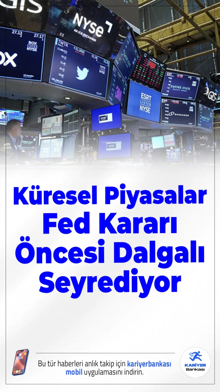 Küresel Piyasalar Fed Kararı Öncesi Dalgalı Seyrediyor.ABD Merkez Bankası’nın (Fed) bu hafta açıklayacağı faiz kararı öncesinde dünya piyasaları yön bulmakta zorlanıyor. Fed içinde faiz indirimi konusunda görüş ayrılıkları artarken, yatırımcılar temkinli davranıyor. İşte küresel piyasalarda son durum…
