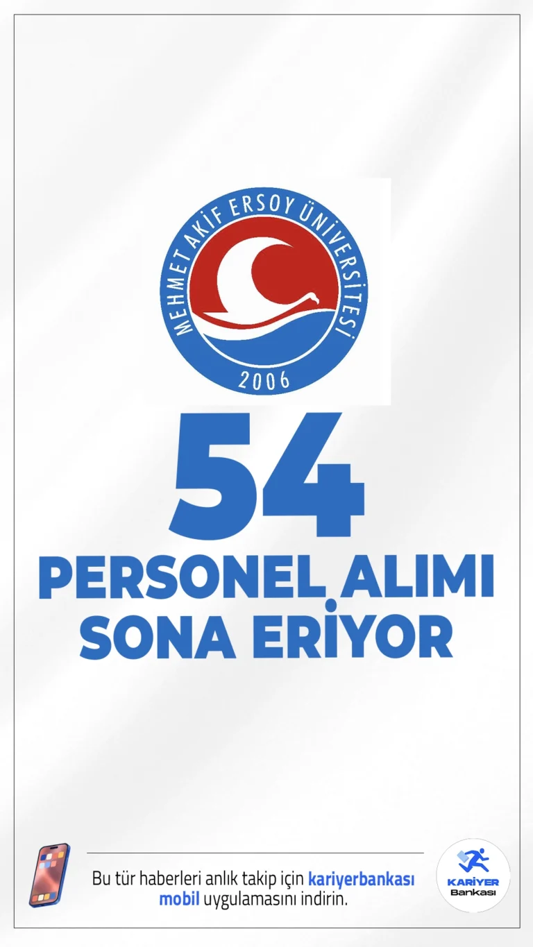 Burdur Mehmet Akif Ersoy Üniversitesi (MAKÜ) 54 Personel Alımı Sona Eriyor.Burdur Mehmet Akif Ersoy Üniversitesi personel alımı başvurularında sona gelindi. İlgili alım duyurusuna göre, MAKÜ'ye büro personeli, koruma ve güvenlik görevlisi, destek personeli(temizlik, şoför, vb..), tekniker, teknisyen, hemşire, sağlık teknikeri, mühendis, programcı, çözümleyici ünvanlarında 54 sözleşmeli personel alınacak.Başvurular bugün (1 Aralık 2025) sona eriyor.Başvuru şartları ve diğer tüm detaylar haberimizde.