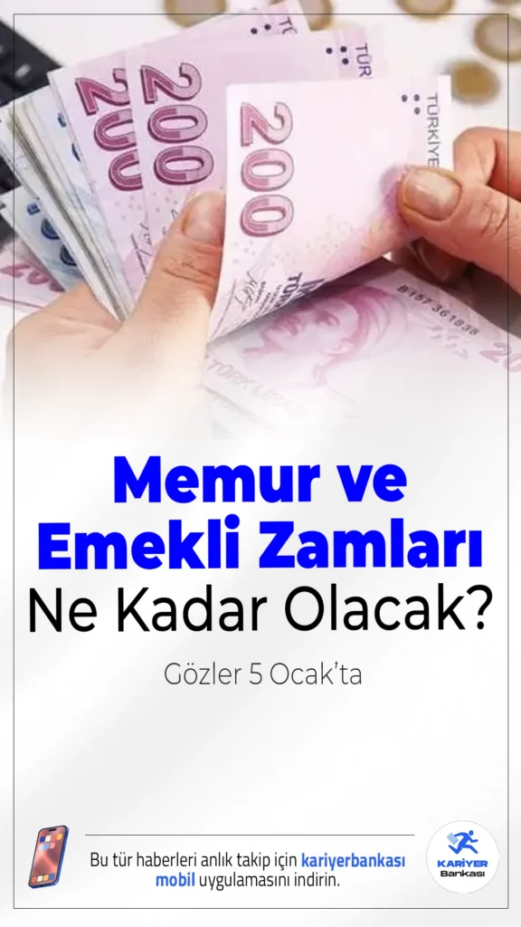 Memur ve Emekli Zamları Ne Kadar Olacak? Gözler 5 Ocak'ta.Yeni yılda memur ve emekli maaşlarına yapılacak zam oranları için geri sayım başladı. TÜİK’in açıklayacağı aralık ayı enflasyonuyla birlikte zamlar netleşecek.