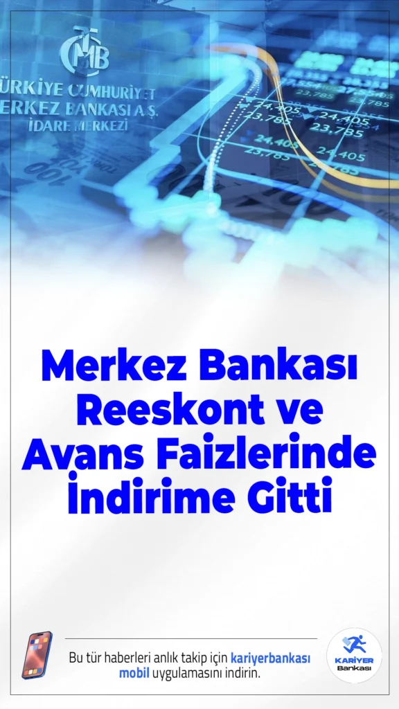 Merkez Bankası Reeskont ve Avans Faizlerinde İndirime Gitti.TCMB, kısa vadeli kredi maliyetlerini etkileyen reeskont ve avans faiz oranlarını düşürdü. Yeni oranlar Resmî Gazete’de yayımlanarak yürürlüğe girdi.
