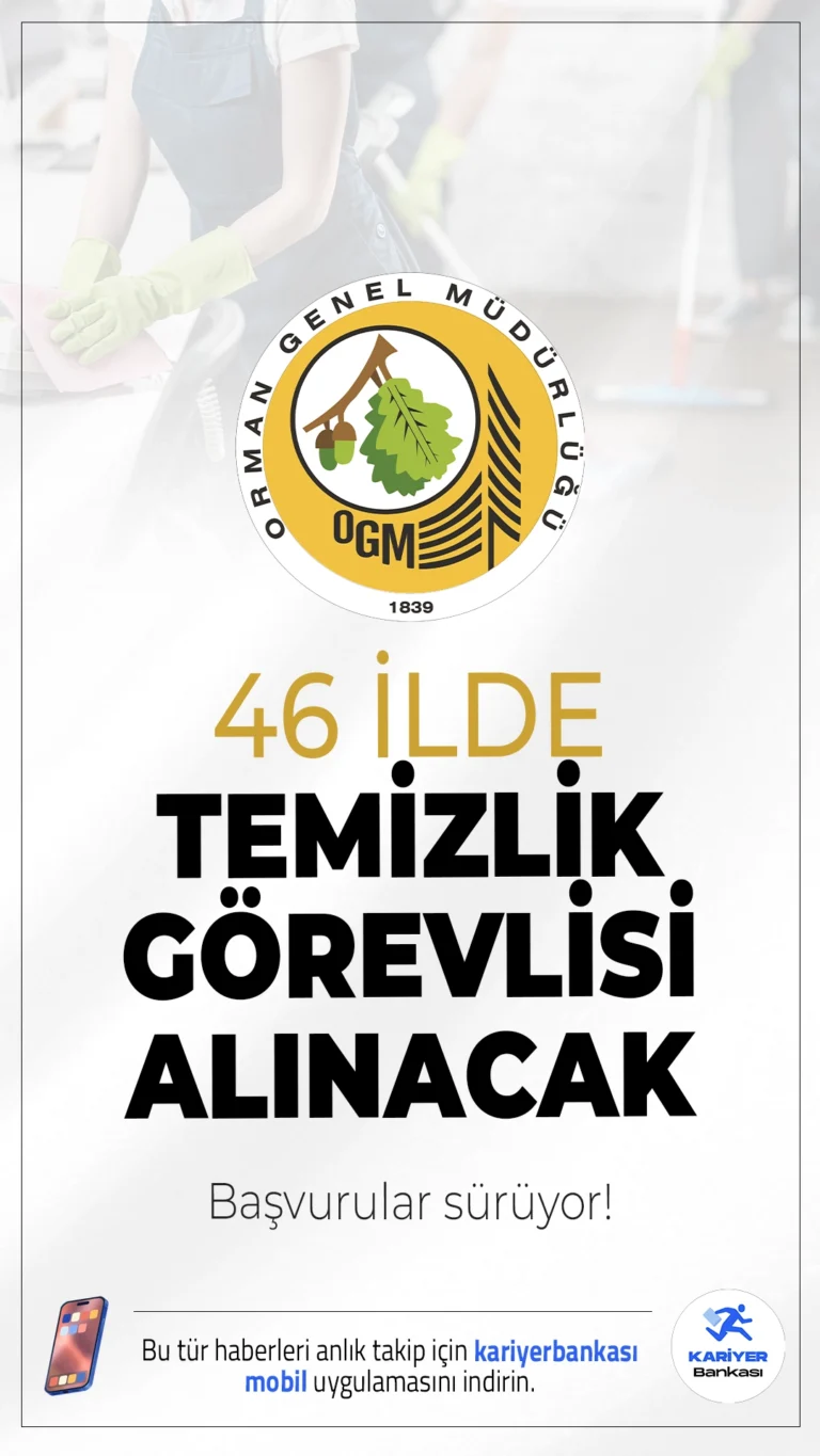 OGM 46 İlde Temizlik Görevlisi Alımı Sürüyor.Orman Genel Müdürlüğü (OGM), merkez ve taşra birimlerinde istihdam edilmek üzere 46 ilde temizlik görevlisi alımı için başvuru işlemleri devam ediyor.İlgili alım duyurusuna göre, başvurular KPSS (B) grubu puan sıralamasına göre değerlendirilecek. Başvuru yapacak ayların genel ve özel şartları taşıması gerekmektedir.İllere göre kontenjan dağılımı ve şartlar bu haberimizde.