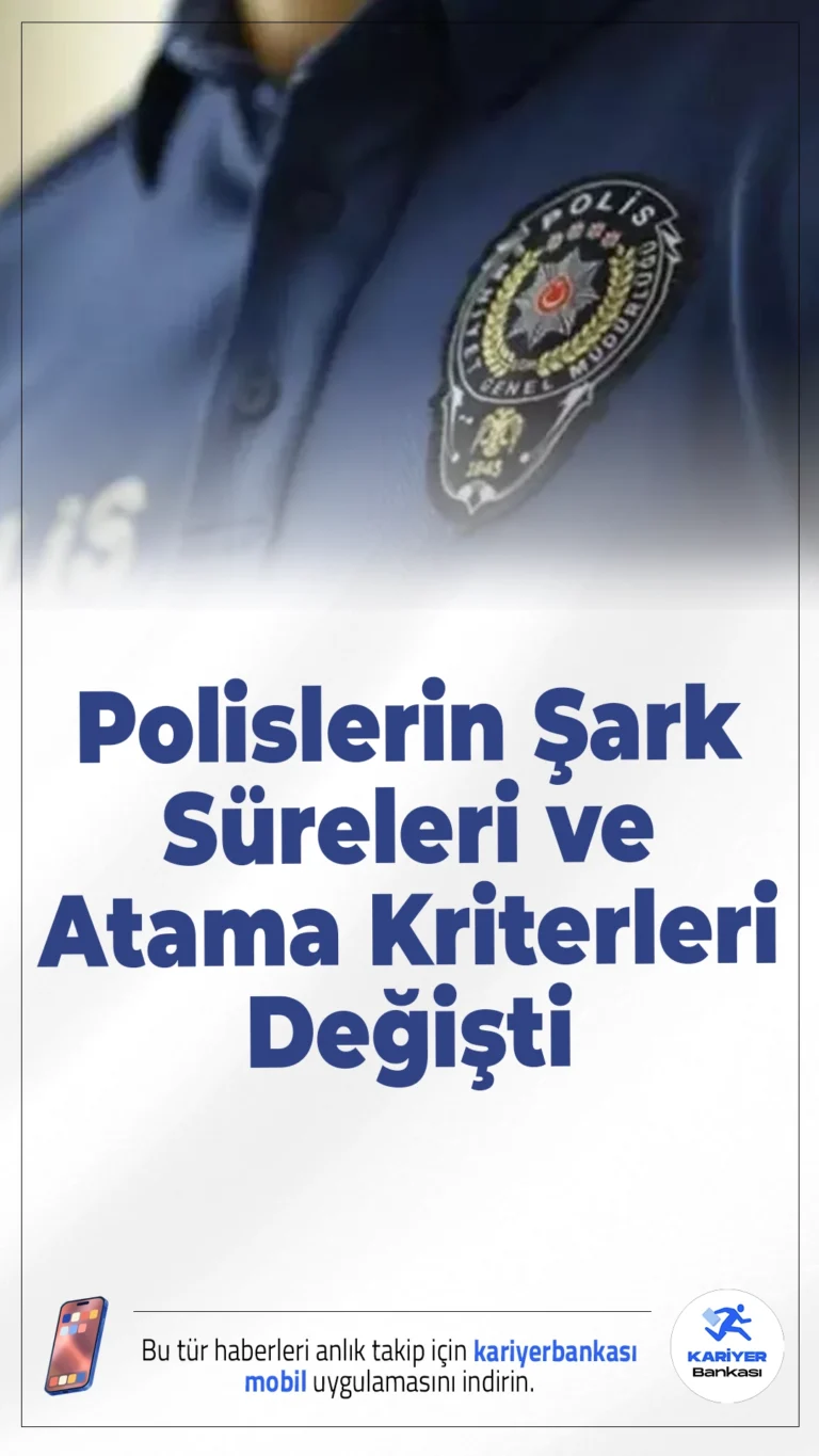 Polislerin Şark Süreleri ve Atama Kriterleri Değişti.Yeni yönetmelik ile polislerin doğu görevi sürelerinde ve illerine atanma şartlarında önemli değişiklikler yapıldı. Aile birliğini koruyacak yeni maddeler dikkat çekiyor.