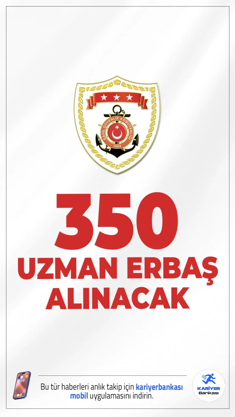 Sahil Güvenlik Komutanlığı 350 Uzman Erbaş Alımı Yapacak.Sahil Güvenlik Komutanlığı, 2025 yılı için uzman erbaş alımı yapacağını duyurdu.Başvuru yapacak adayların en az lise mezunu olmaları ve 27 yaşını doldurmamış olmaları gerekiyor. Ayrıca, adayların askerlik hizmetini yapmış veya yapıyor olması şart koşuluyor.