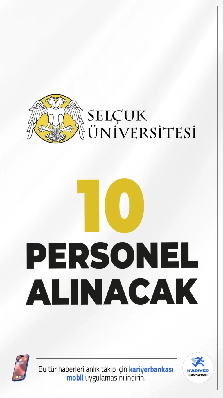 Selçuk Üniversitesi 10 Personel Alımı Duyurusu Yayımlandı.Selçuk Üniversitesi Rektörlüğü, 657 sayılı Devlet Memurları Kanunu'nun 4/B maddesi kapsamında toplam 10 sözleşmeli personel alımı yapacağını duyurdu. Alımlar, Selçuk Üniversitesi Tıp Fakültesi Hastanesi bünyesinde çeşitli kadrolarda gerçekleştirilecek.