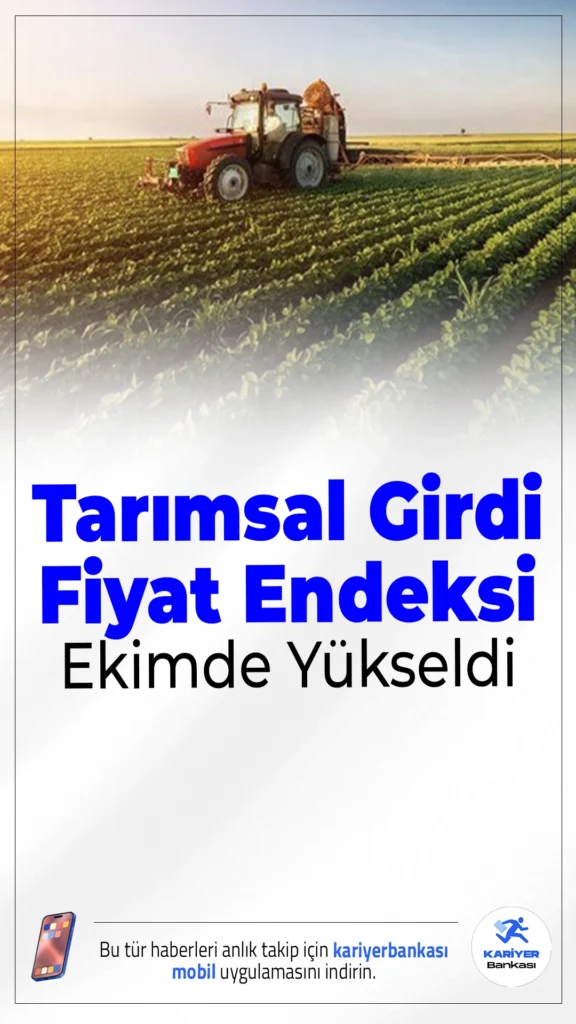 Tarımsal Girdi Fiyat Endeksi Ekimde Yükseldi.TÜİK verilerine göre, tarımsal girdi fiyat endeksi (Tarım-GFE) ekim ayında hem aylık hem yıllık bazda artış gösterdi. En yüksek artış ise veteriner harcamalarında görüldü.