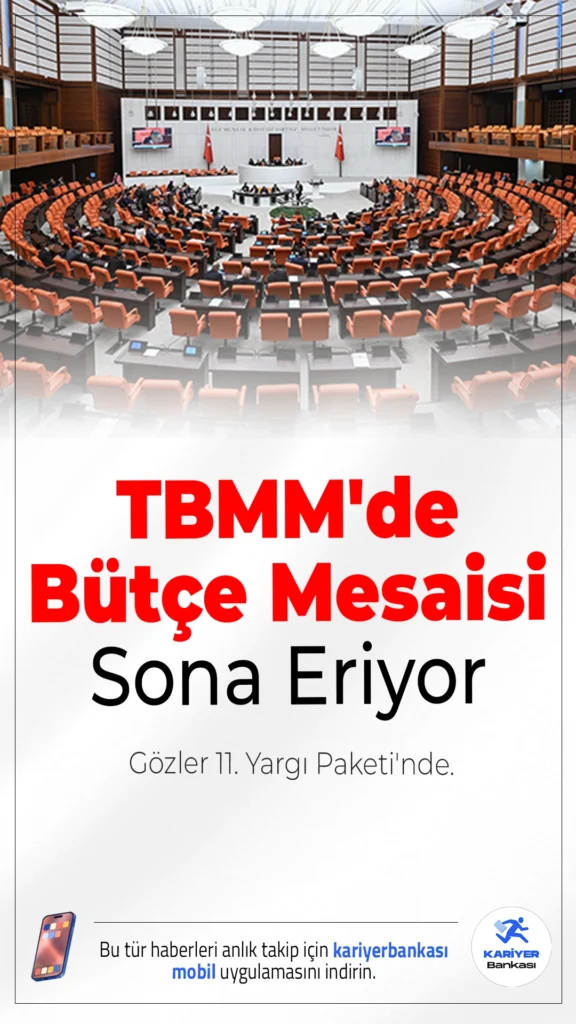 TBMM'de Bütçe Mesaisi Sona Eriyor: Gözler 11. Yargı Paketi'nde.Türkiye Büyük Millet Meclisi’nde 2026 yılı bütçe görüşmeleri bugün tamamlanıyor. Genel Kurul’da oylamanın ardından yeni haftada 11. Yargı Paketi gündeme gelecek.