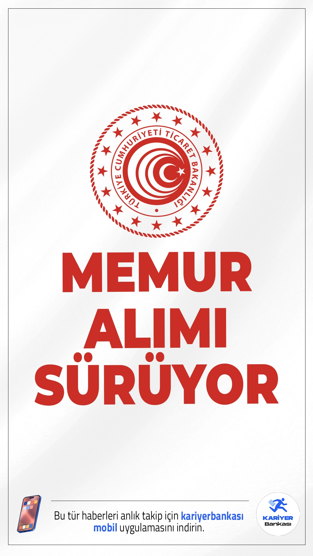 Ticaret Bakanlığı 60 Memur Alımı Sürüyor.Ticaret Bakanlığı Genel İdare Hizmetleri Sınıfı’nda görevlendirilmek üzere memur alımı başvuruları sürüyor. Alım, yazılı ve sözlü sınav olmak üzere iki aşamalı bir sınav süreciyle yapılacak.Başvuru yapacak adayların genel ve özel şartları sağlaması gerekmektedir.İşte şartlar ve başvuru bilgileri..