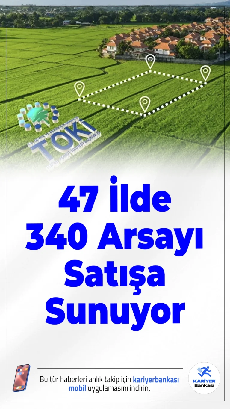 TOKİ 47 İlde 340 Arsayı Satışa Sunuyor: İşte Müzayede Tarihleri ve Şartlar.Toplu Konut İdaresi Başkanlığı (TOKİ), 47 ilde toplam 340 arsayı satışa çıkarıyor. Açık artırmalar 11-12 Aralık 2025 tarihlerinde yapılacak. Yüzde 25 peşinatla 24 ay vadeli ödeme imkânı sunulan satışta, peşin ödemelerde ise yüzde 20 indirim uygulanacak.