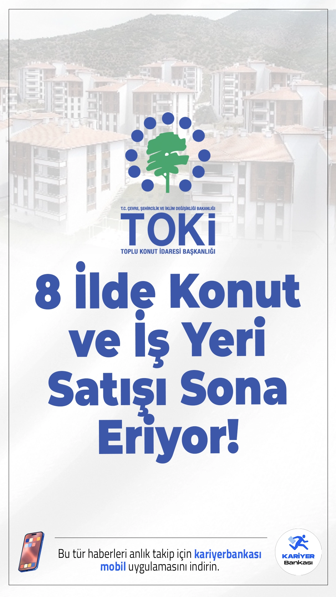 TOKİ’den 8 İlde Konut ve İş Yeri Satışı: Başvurular Bugün Sona Eriyor!5 Aralık 2025’te yapılacak açık artırmayla İstanbul, Ankara, İzmir ve 5 ilde toplam 246 konut ve 80 iş yeri satışa çıkıyor. Çevrim içi başvurular için son gün!