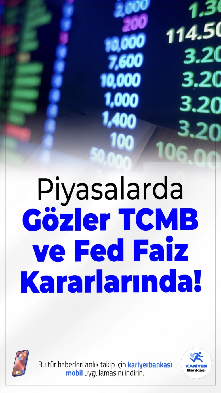 Piyasalarda Gözler TCMB ve Fed Faiz Kararlarında!ABD'den Japonya’ya, Avrupa’dan Türkiye’ye... Küresel piyasalar hareketli bir haftaya hazırlanıyor. Yurt içinde ise gözler TCMB’nin 12 Aralık’taki faiz kararına çevrildi.