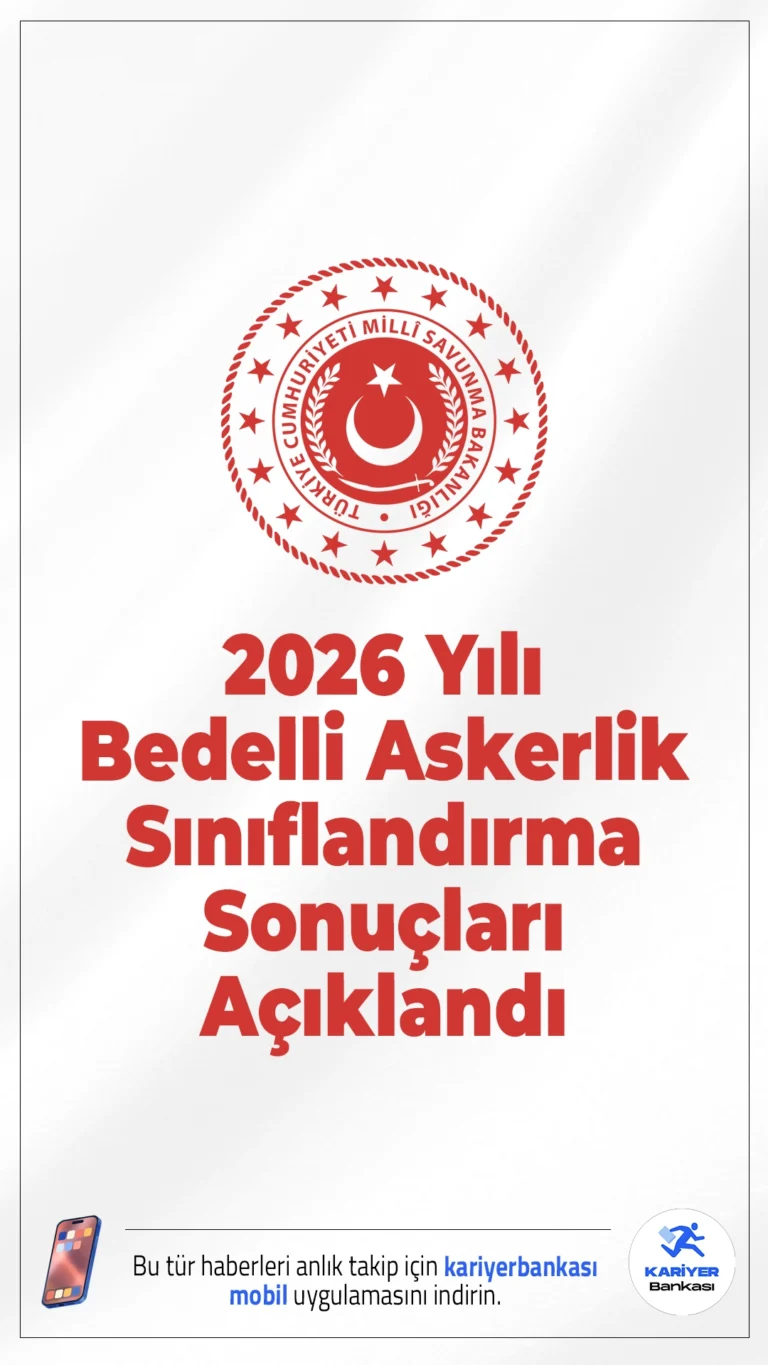 2026 Yılı Bedelli Askerlik Sınıflandırma Sonuçları Açıklandı.2026’da bedelli askerlik yapacak yükümlülerin celp dönemleri ve birliği belli oldu. Sonuçlara e-Devlet ve MSB Mobil üzerinden ulaşılabiliyor.