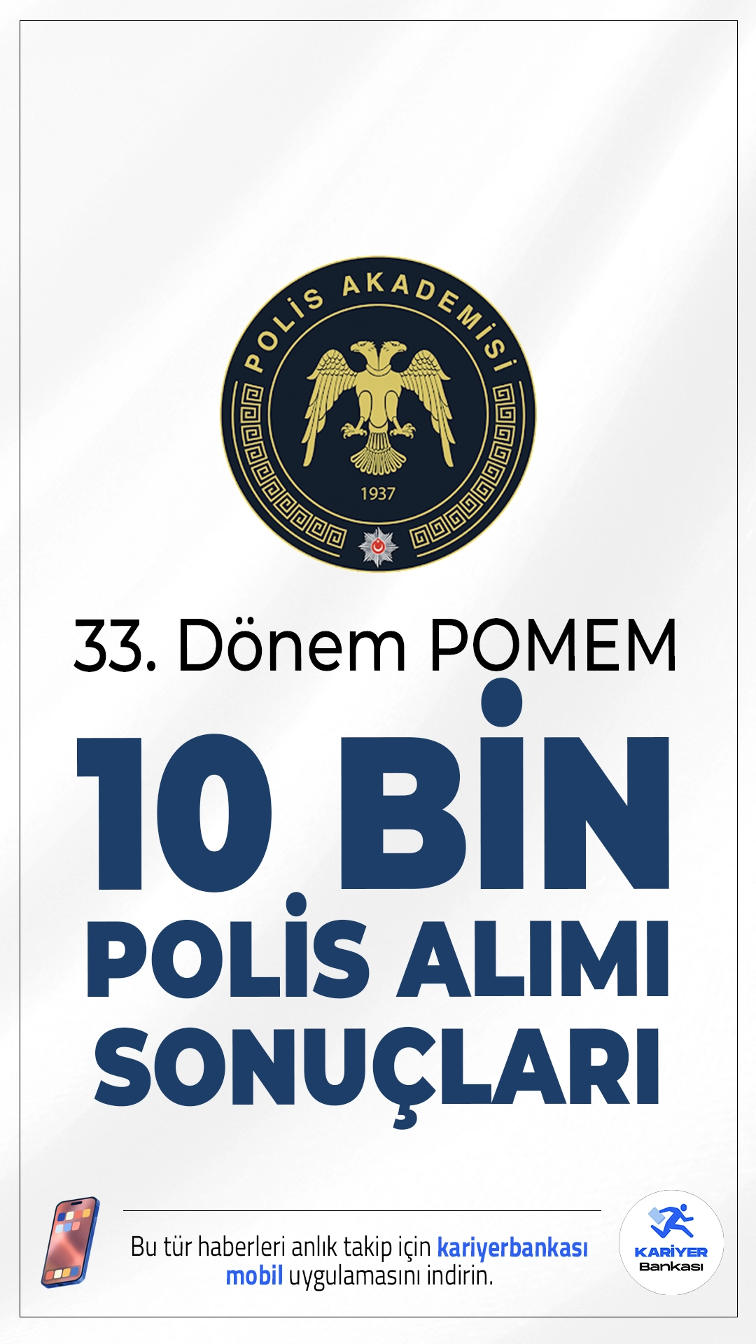 33. Dönem POMEM 10 Bin Polis Alımı Sonuçları Açıklandı.Polis Akademisi sayfasından yayımlanan son dakika duyurusunda, 33. Dönem POMEM Giriş Sınavı aşamalarına katılmaya hak kazanan adayların sonuçlarına e-Devlet şifreleri ile www.pa.edu.tr internet adresinden sorgu yapmak suretiyle öğrenebilecekleri aktarıldı.