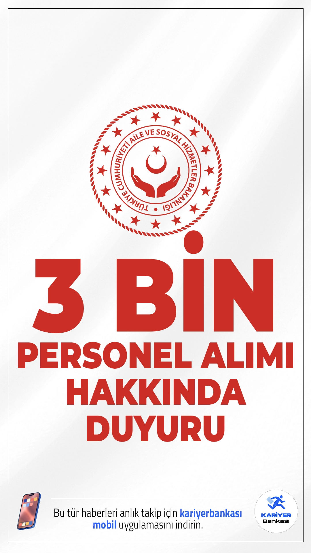 Aile Bakanlığı 3 Bin Personel Alımı Sonuçları Açıklandı. Aile ve Sosyal Hizmetler Bakanlığı sayfasından yayımlanan duyuruda, 15.12.2025-26.12.2025 tarihleri arasında başvuruları alınacan 3.000 sözleşmeli personel alımı sonuçlarının açıklandığı, başvuru yapacan adayların sonuçlarına Kariyer Kapısı sayfasından ulaşabileceği aktarıldı.