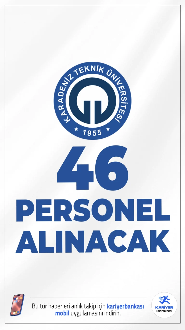 Karadeniz Teknik Üniversitesi (KTÜ) 46 Personel Alımı Yapacak.Karadeniz Teknik Üniversitesi (KTÜ) 2026 yılı için 4/B statüsünde toplam 46 sözleşmeli personel alımı yapacak. Başvuru işlemleri 19 Ocak 2026 tarihine kadar sürecek. Alımlar, KPSS puan sıralamasına göre yapılacak olup, adaylardan yazılı ya da sözlü sınav şartı aranmıyor. Başvuru şartları ve diğer detaylar haberimizde.