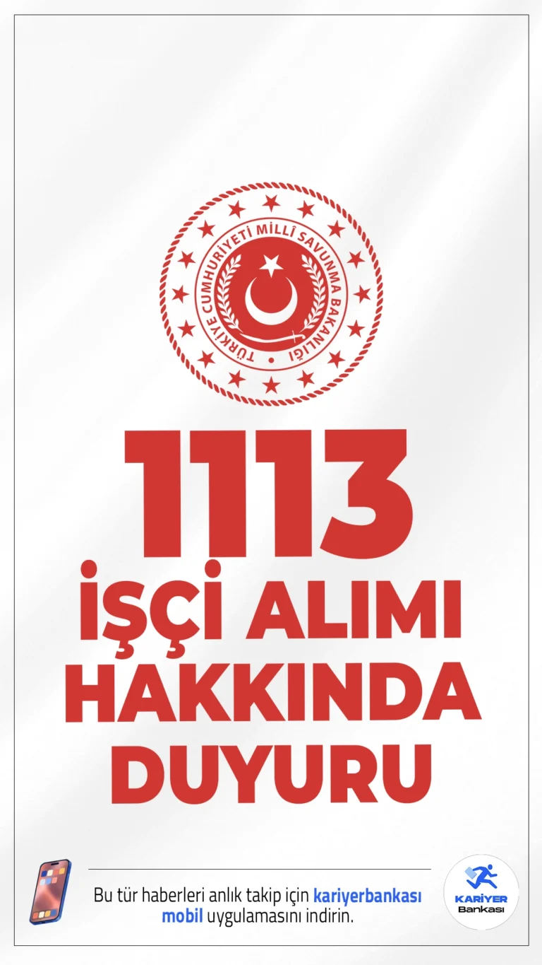 MSB 1113 İşçi Alımı Nihai Aday Listesi Yayımlandı.Milli Savunma Bakanlığı'nın 2025 yılında başvurularını aldığı 1113 sürekli işçi alımı sürecinde nihai aday listesi açıklandı. İŞKUR üzerinden yapılan duyuruda, başvuru yapan adaylar arasında kuraya katılacak isimler belli oldu.