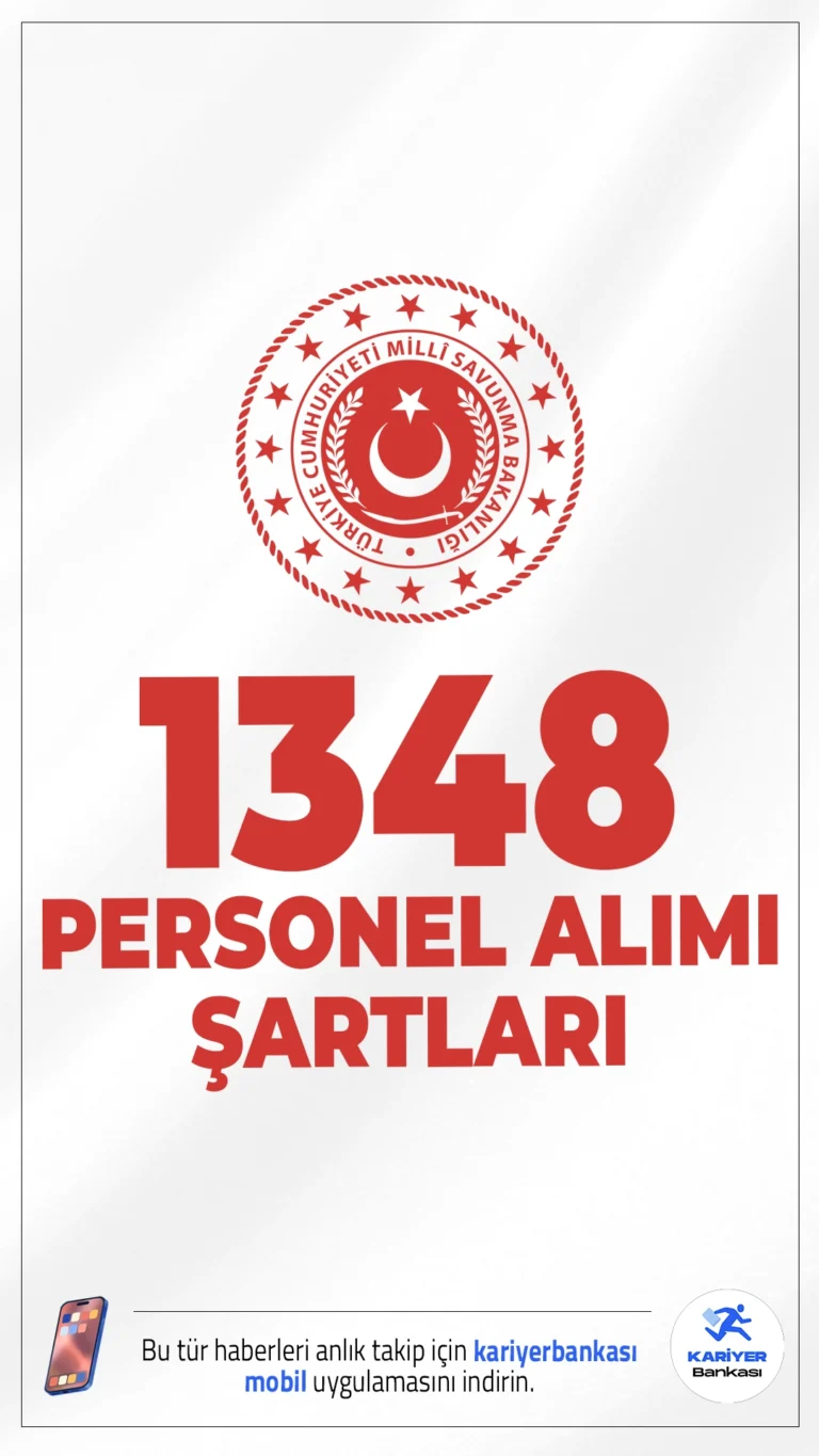 MSB 1348 Personel Alımı Şartları.Milli Savunma Bakanlığı (MSB), Genelkurmay Başkanlığı, Kuvvet Komutanlıkları ve Millî Savunma Üniversitesi bünyesinde istihdam edilmek üzere 1348 personel alımı için başvuru işlemleri devam ediyor. İlgili alım duyurusuna göre, MSB'ye destek personeli, diğer teknik hizmet personeli, hemşire, mühendis, programcı, psikolog, sosyal çalışmacı, tabip, tekniker, teknisyen, büro personeli ve çocuk gelişimcisi ünvanlarında olmak üzere farklı branşlarda toplam 1348 personel alımı yapılacak.Başvuru şartları ve illere göre kontenjanlar haberimizde.