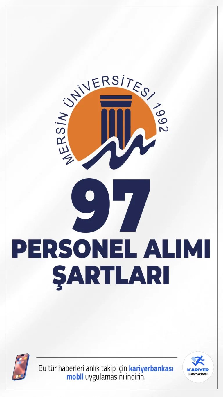 Mersin Üniversitesi 97 Personel Alımı Şartları.Mersin Üniversitesi personel alımı başvuruları sürüyor. Resmi Gazete'de yayımlanan duyuruda ön lisans, lisans ve ortaöğretim mezunların farklı ünvanlarda personel alımı yapılacağı aktarıldı. Başvururu yapacak adayların genel şartların yanı sıra, özel şartlarıda dikkatle incelemesi gerekmektedir.Başvuru sayfası ve kontenjanlar bu haberimizde.
