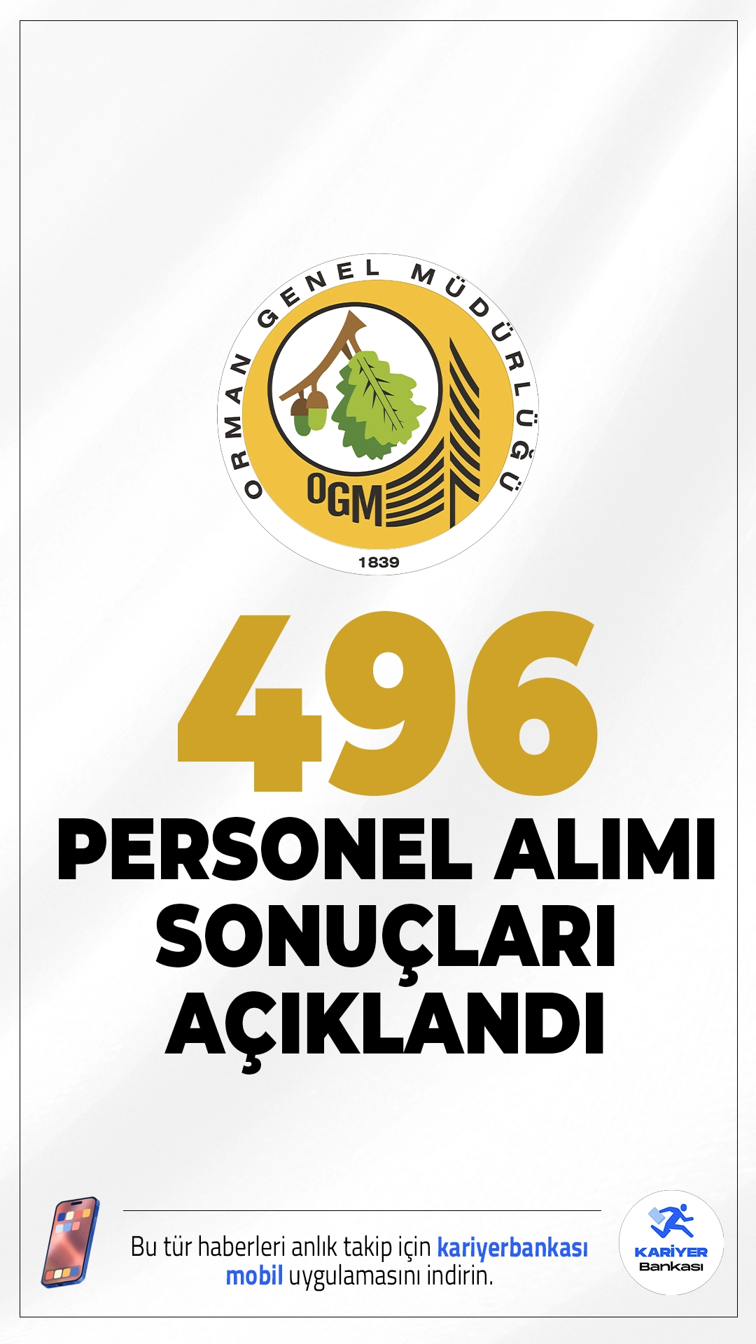 OGM 496 Personel Alımı Sonuçları Açıklandı. Tarım ve Orman Bakanlığı Orman Genel Müdürlüğü (OGM) sayfasından yayımlanan duyuruya göre, başvuruları 20 Kasım-4 Aralık 2025 tarihleri arasından alınan mühendis, avukat, biyolog, diyetisyen, büro personeli, laborant, tekniker, koruma ve güvenlik görevlisi ve destek personeli( şoför, garson, bulaşıkçı, temizlik, servis, evrak, arşiv ve bakım işleri) ünvanlarında 496 personel alımı sonuçları açıklandı. Yerleşen adayların 26.01.2026 – 06.02.2026 tarihleri arasında aşağıda belirtilen belgeleri yerleştirilmeye hak kazandıkları illerin karşısında yer alan birimlerin Personel Şube Müdürlüklerine bizzat müracaat ederek teslim etmeleri gerektiği aktarıldı.