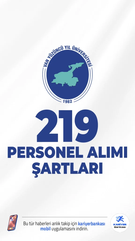 Van Yüzüncü Yıl Üniversitesi 219 Personel Alımı Şartları.Van Yüzüncü Yıl Üniversitesi personel alımı başvuruları devam ediyor., İlgili alım duyurusuna göre, 2024 KPSS (B) grubu puan sıralaması esas alınarak toplam 219 sözleşmeli personel alımı yapacak. Alımlar merkezi bütçe ile finanse edilecek olup, üniversitenin çeşitli kampüs ve birimlerinde görevlendirme yapılacaktır.Başvuru şartları ve kontenjanlar bu haberimizde.