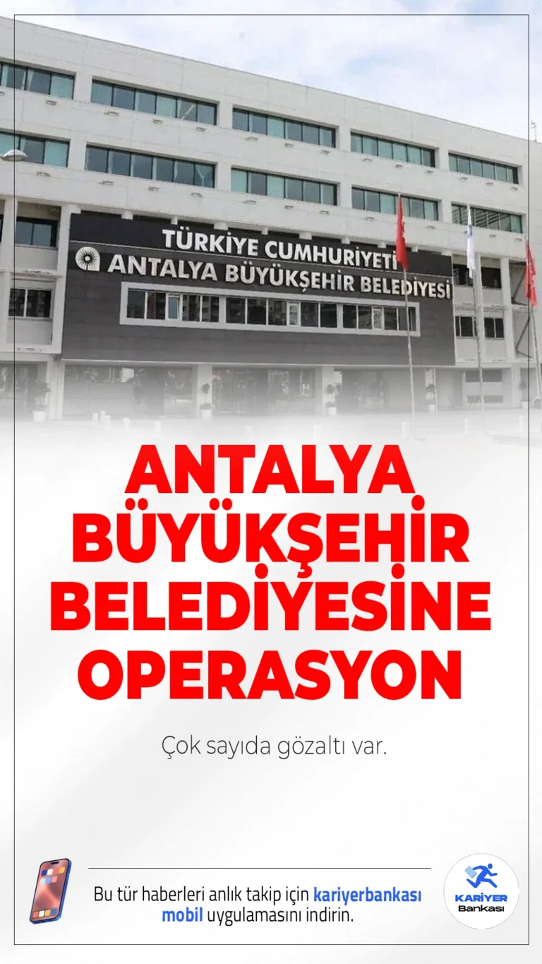 Antalya Büyükşehir Belediyesi'nde Operasyon: ASAT ve ALDAŞ'tan 14 Gözaltı.Antalya Büyükşehir Belediyesi'ne bağlı ASAT ve ALDAŞ birimlerine düzenlenen operasyonda 14 belediye çalışanı gözaltına alındı.