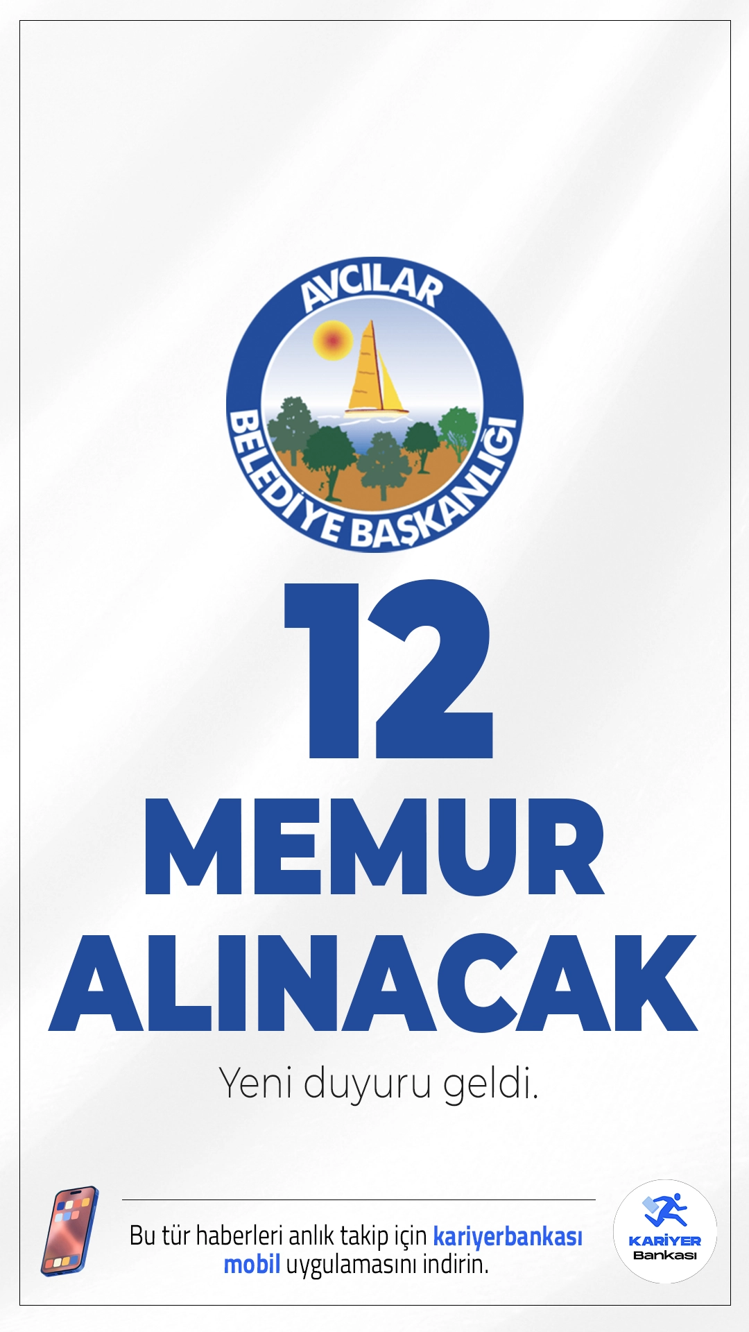 Avcılar Belediyesi 12 Memur Alımı Yapacak.İstanbul Avcılar Belediyesi, 657 sayılı Devlet Memurları Kanunu’na tabi olarak istihdam edilmek üzere, 12 memur alımı gerçekleştireceğini duyurdu. Alımlar, Mahalli İdarelere İlk Defa Atanacaklara Dair Sınav ve Atama Yönetmeliği kapsamında yapılacak olup, başvurular belirli KPSS şartları ile alınacaktır.