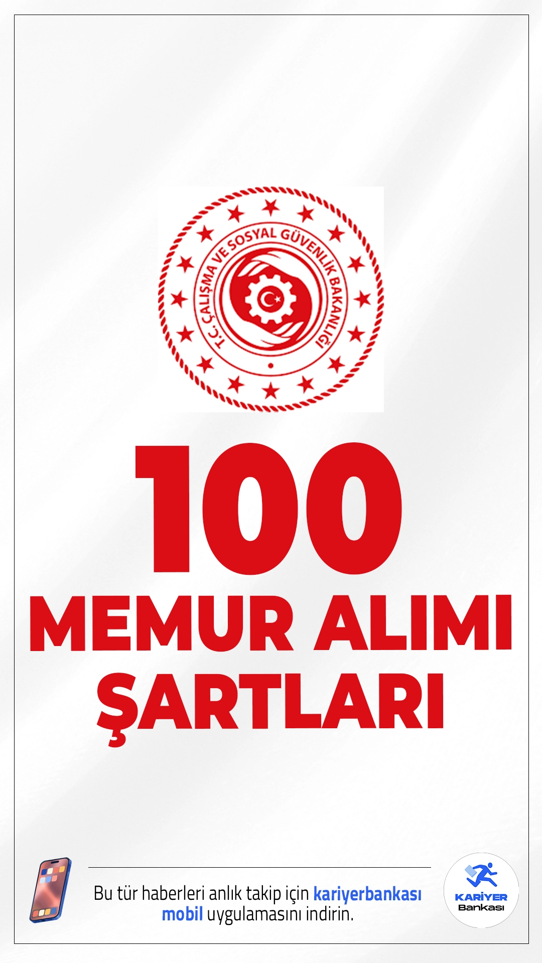 Çalışma Bakanlığı 100 Memur Alımı Şartları.Çalışma ve Sosyal Güvenlik Bakanlığı 100 memur alımı başvuruları sürüyor.Alımlar, iki farklı uzmanlık alanında gerçekleştirilecek. Başvuru işlemleri 6 Şubat'ta sona erecek. Başvuru yapacak adayların genel ve özel şartları sağlaması gerekmektedir.İşte şartlar ve başvuru bilgileri..