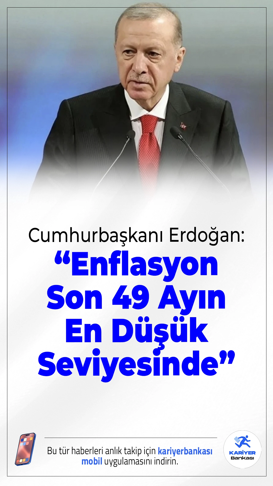 Cumhurbaşkanı Erdoğan: “Enflasyon Son 49 Ayın En Düşük Seviyesinde”.Cumhurbaşkanı Recep Tayyip Erdoğan, Yurt Dışı Müteahhitlik Hizmetleri Başarı Ödülleri Töreni’nde ekonomiden dış politikaya kadar birçok alanda önemli açıklamalarda bulundu. Erdoğan, enflasyonun 49 ayın en düşük seviyesine gerilediğini, Merkez Bankası rezervlerinin ise ilk kez 200 milyar doları aştığını duyurdu.