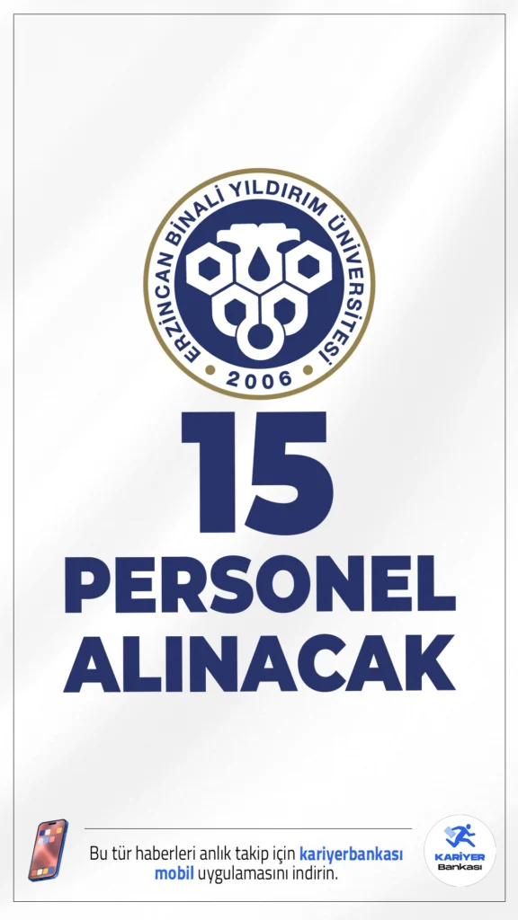 Erzincan Binali Yıldırım Üniversitesi (EBYÜ) 15 Personel Alımı Yapacak.Erzincan Binali Yıldırım Üniversitesi, ön lisans ve ortaöğretim mezunları arasından 15 sözleşmeli personel alımı yapacak. Başvurular 09 - 23 Ocak 2026 tarihleri arasında yalnızca e-Devlet üzerinden yapılabilecek.