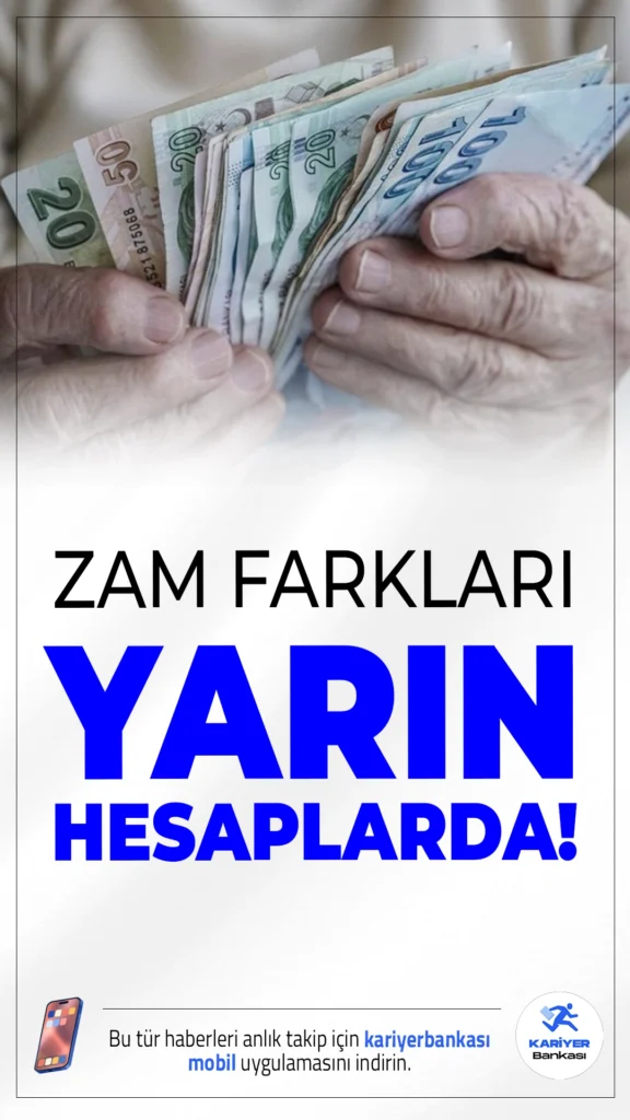 Emekli Sandığı Kapsamındaki Emeklilere Zam Farkları Yarın Hesaplarda!Çalışma ve Sosyal Güvenlik Bakanı Vedat Işıkhan, 4/C (Emekli Sandığı) kapsamında aylık alanlara yönelik 2026 yılı zam farkları ile 2025 yılına ait ek ödemelerin yarın (23 Ocak Cuma) hesaplara yatırılacağını duyurdu.