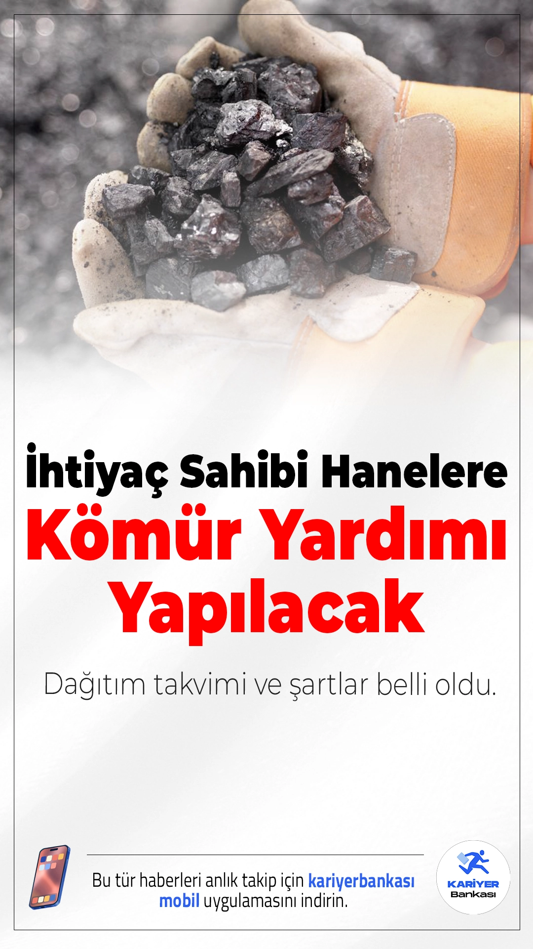 İhtiyaç Sahibi Hanelere Kömür Yardımı Yapılacak: Dağıtım Takvimi ve Şartlar Belli Oldu.Isınma ihtiyacını karşılamakta zorlanan vatandaşlar için devlet destekli kömür yardımları 2026 yılı için yeniden düzenlendi. Resmi Gazete’de yayımlanan karara göre, ihtiyaç sahibi hanelere yönelik kömür yardımları bu yıl da devam edecek. Yardım takvimi ve uygulama esasları da netleşti.