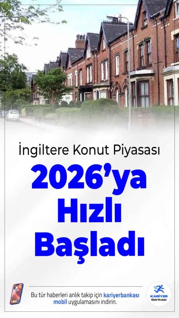 İngiltere Konut Piyasası 2026’ya Hızlı Başladı.Mortgage faiz oranlarındaki düşüş, geçen yılın sonundaki durgunluğun ardından alıcı güvenini yeniden canlandırdı.