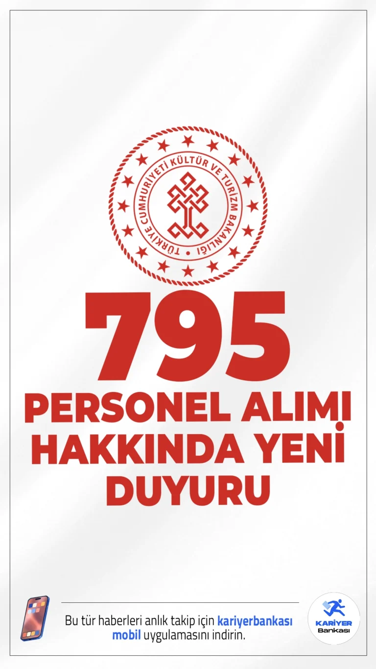 Kültür Bakanlığı 795 Personel Alımı Yedek Adayları Hakkında Duyuru. Kültür ve Turizm Bakanlığı sayfasından yayımlanan duyuruda, başvuruları elektronik ortamda 25.08.2025-08.09.2025 tarihleri arasında alınan 795 Sözleşmeli Personel Alımı kapsamında, atamaya esas belgelerini teslim etmeyen, feragat eden ve kriterleri tutmayan adayların yerine YEDEK ADAYLARIN listesinin açıklandığı aktarıldı.