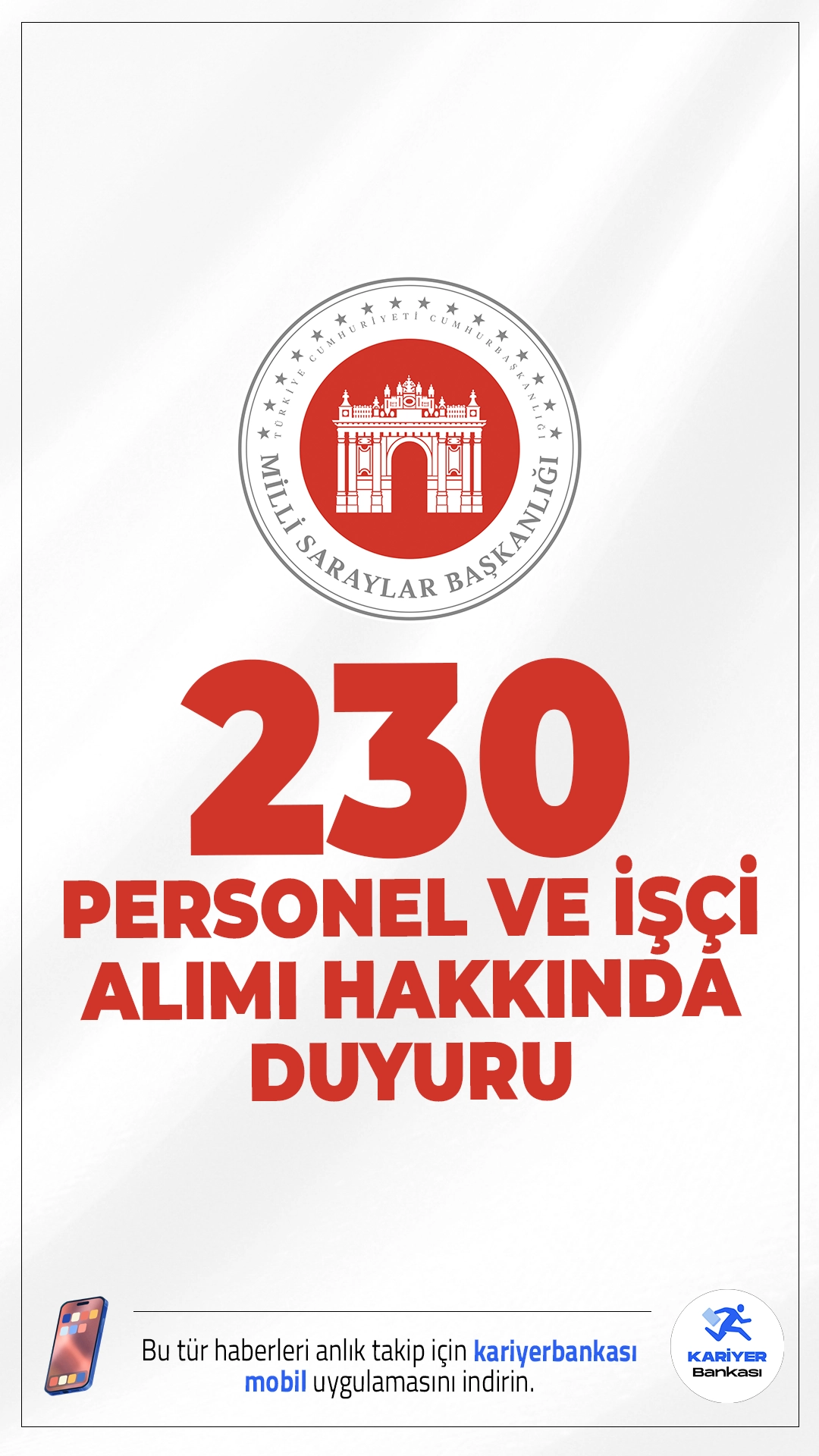 Milli Saraylar İdaresi 230 Personel ve İşçi Alımı Hakkında Duyuru. Milli Saraylar İdaresi sayfasından yayımlanan duyuruya göre, Milli Saraylar İdaresi 163 Sözleşmeli Personel ile 67 Sürekli İşçi Alımı kapsamında..