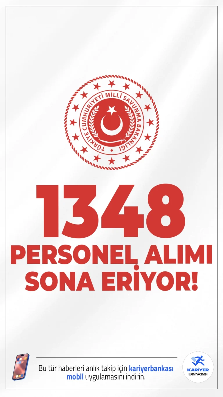 MSB 1348 Personel Alımı Başvurusu Sona Eriyor.Milli Savunma Bakanlığı (MSB) 1348 personel alımı başvurularında sona gelindi. İlgili alım duyurusunda, MSB'ye hemşire, mühendis, programcı, psikolog, sosyal çalışmacı, tabip, tekniker, teknisyen, büro personeli, destek personeli, diğer teknik hizmet personeli ve çocuk gelişimcisi ünvanlarında olmak üzere farklı branşlarda toplam 1348 sözleşmeli personel alımı yapılacağı aktarıldı. Başvurular yarın (25 Ocak 2026) sona eriyor.Başvuru şartları ve illere göre kontenjanlar haberimizde.