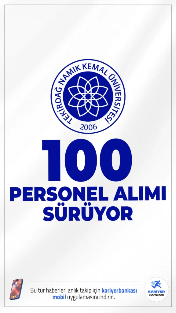 NKÜ 100 Personel Alımı Sürüyor.Tekirdağ Namık Kemal Üniversitesi (NKÜ), personel alımı başvuruları sürüyor. Resmi Gazete'de yayımlanan duyuruya göre alımlar, KPSS (B) grubu puan sıralaması esas alınarak gerçekleştirilecek.Başvuru yapacak adayların genel ve özel şartları sağlaması gerekmektedir.Ünvanlar ve kontenjanlar bu haberimizde.