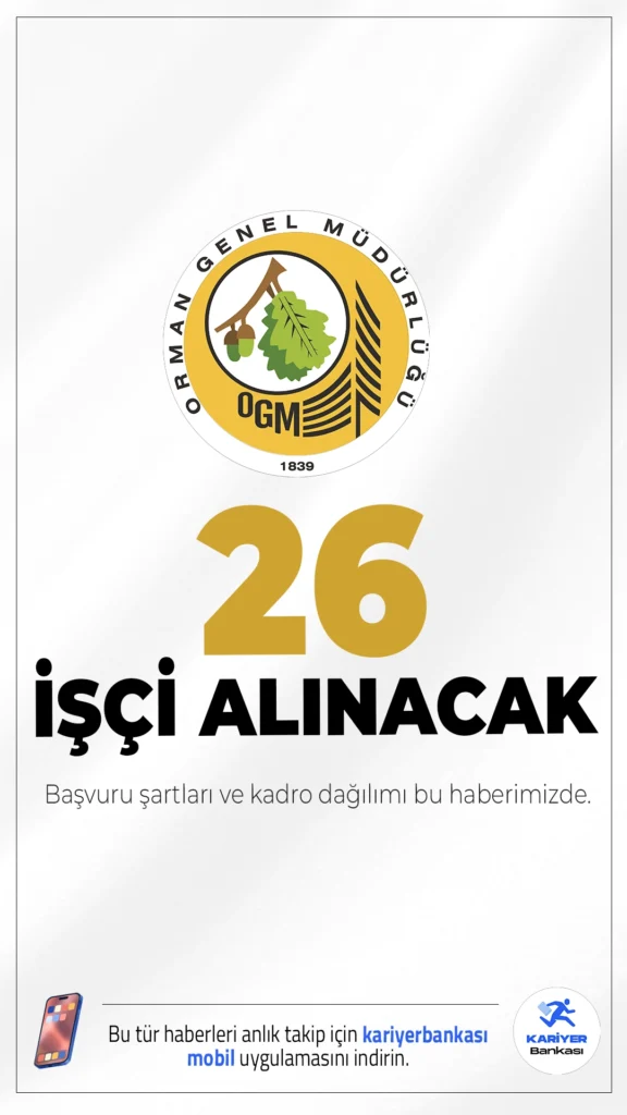 Orman Genel Müdürlüğü (OGM) 26 İşçi Alımı Yapacak.Orman Genel Müdürlüğü (OGM), taşra teşkilatında görevlendirilmek üzere toplam 26 işçi alımı gerçekleştirecek. Alımların 22’si geçici, 4’ü ise daimi işçi statüsünde yapılacak. Başvurular 5 Ocak 2026 tarihinde sona erecek. Kadro dağılımı ve şartlar haberimizde.