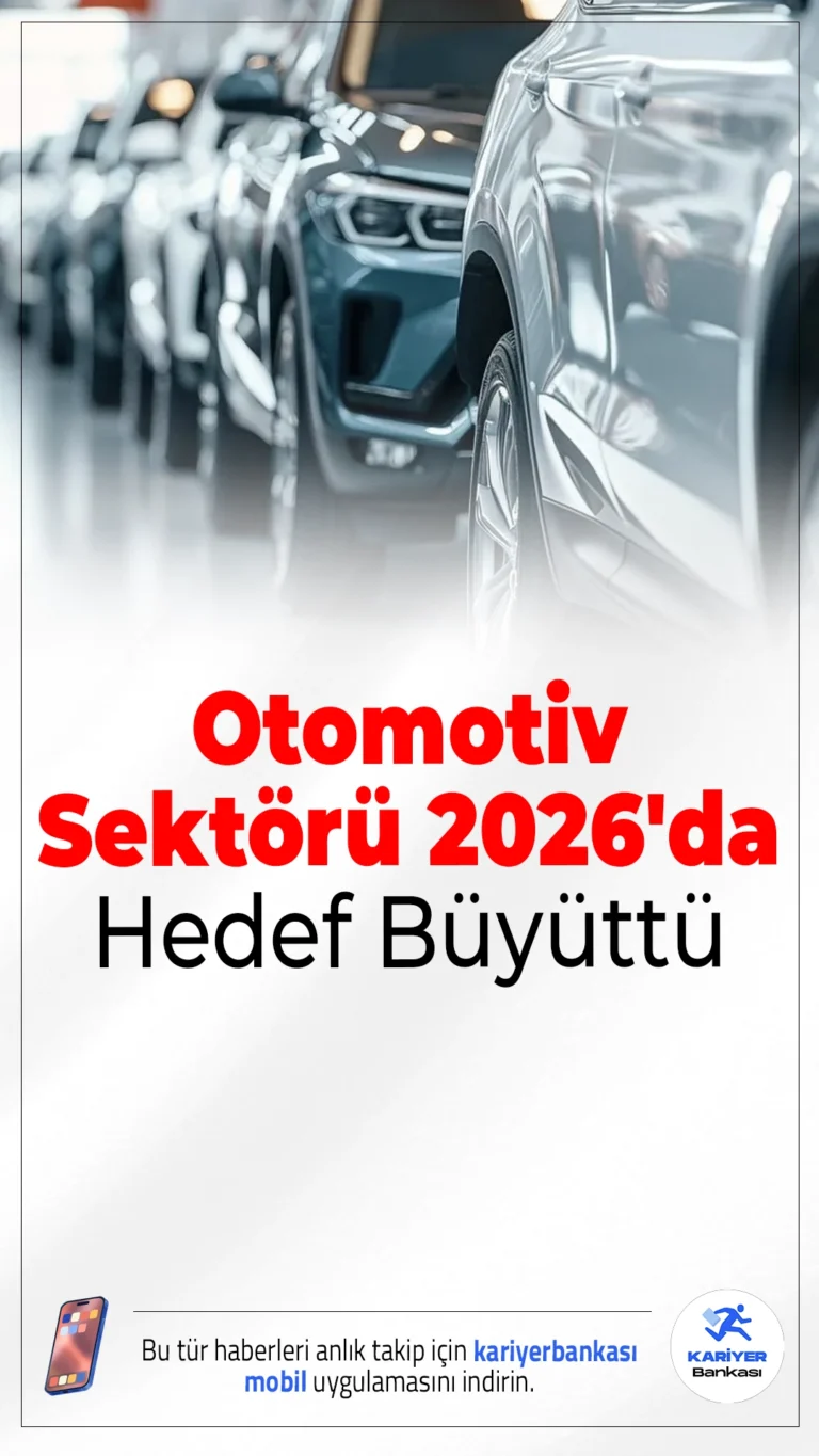 Otomotiv Sektörü 2026'da Hedef Büyüttü.2025 yılında 41,5 milyar dolarlık ihracatla rekor kıran Türk otomotiv sektörü, 2026’da bu rakamı 43 milyar dolara taşımayı hedefliyor.