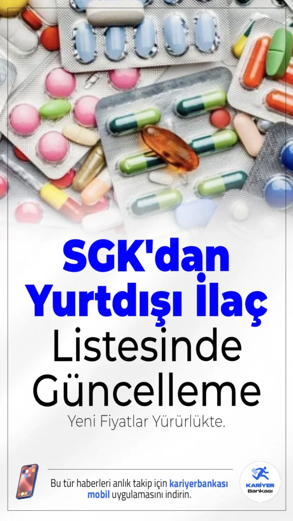 SGK'dan Yurtdışı İlaç Listesinde Güncelleme: Yeni Fiyatlar Yürürlükte.Kalp, solunum, romatizma ve bağışıklık sistemi hastalıklarında kullanılan pek çok ilacın fiyatı güncellendi. Yeni liste 17 Ocak itibarıyla yürürlüğe girdi.