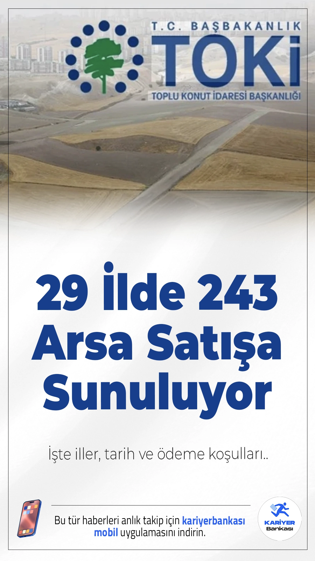 TOKİ 29 İlde 243 Arsayı Satışa Sunuyor: İşte İller, Tarih ve Ödeme Koşulları.Toplu Konut İdaresi Başkanlığı (TOKİ), 29 ilde toplam 243 arsayı satışa çıkarıyor. Konut, sanayi, turizm, ticaret gibi çeşitli amaçlara uygun arsalar için 3 Şubat 2026 tarihinde açık artırma yapılacak.