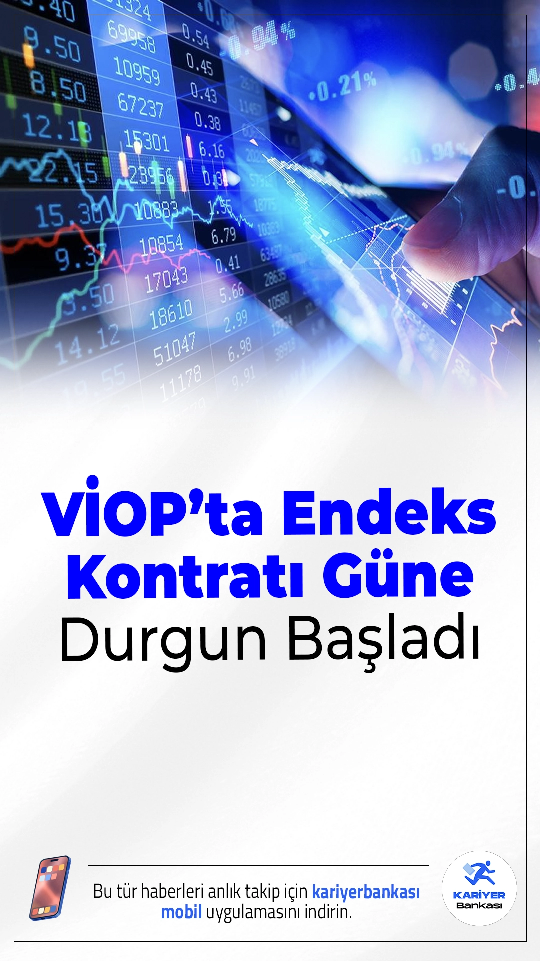 VİOP’ta Şubat Vadeli Endeks Kontratı Güne Durgun Başladı.Borsa İstanbul Vadeli İşlem ve Opsiyon Piyasası’nda (VİOP), BIST 30 endeksine dayalı şubat vadeli kontrat, yeni işlem gününe 13.632,00 puandan başladı. Bu seviye, önceki kapanışın %0,04 altında yer alıyor.